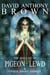The Ballad of Pigeon Lewd & Other Short Stories