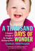 A Thousand Days of Wonder - A Scientist's Chronicle of His Daughter's Developing Mind
