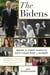 The Bidens - Inside the First Family's Fifty-Year Rise to Power