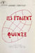Ils étaient quinze