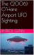 The (2006) O'Hare Airport UFO Sighting