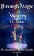 Through Magic and Mystery: The Adventures of Eka and Christelle: Book Two - A Waker World Adventure: Eka and Christelle, #2
