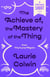 The Achieve of, the Mastery of the Thing - from The Lone Pilgrim