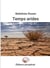 Temps arides - Poèmes, #1