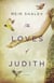 The Loves of Judith - A Novel