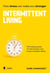 Intermittent Living: how stress can make you stronger - The healing power of cold showers and empty breakfast tables