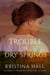 Trouble in Dry Springs - The Dry Springs Chronicles, #1