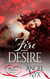 Fire and Desire
