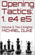 Opening Tactics: 1. e4 e5: Volume 3: The 2 Knights