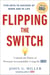 Flipping the Switch... - Unleash the Power of Personal Accountability Using the QBQ!