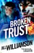 Broken Trust - The Mission League, #3