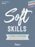 Soft Skills : 10 séances d'autocoaching pour cultiver ses talents - 10 séances d'autocoaching pour cultiver ses talents