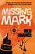 Missing Mark - Number 2 in series