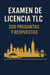 Examen de Licencia TLC – 200 Preguntas y Respuestas