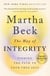 The Way of Integrity - Finding the Path to Your True Self (Oprah's Book Club)