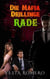 Die Mafia Drillinge: Rade - Die Mafia Drillinge, #2