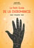 Le Petit Guide de la chiromancie : Lecture, Introspection, Avenir