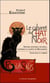Le cabaret du Chat Noir - Histoire artistique, politique, alchimique et secrète de Montmartre