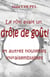 Le rôti avait  un drôle de goût ! - Et autres nouvelles invraisemblables