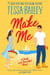 Make Me - A Broke and Beautiful Novel