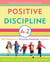 Positive Discipline A-Z - 1001 Solutions to Everyday Parenting Problems