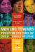 Moving Toward Positive Systems of Child and Family Welfare - Current Issues and Future Directions