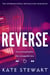 Reverse - The must-read addictive love story from the author of the Ravenhood Trilogy