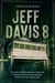 Jeff Davis 8: The True Story Behind the Unsolved Murder That Allegedly Inspired True Detective, Season One - Cold Case Crime, #1