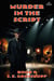 Murder in the Script - Lowan, #9