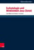Eschatologie und Wirklichkeit Jesu Christi - Zum Werk von Thomas F. Torrance