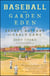Baseball in the Garden of Eden - The Secret History of the Early Game