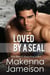 Loved by a Seal - Alpha SEALs, #7