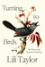 Turning to Birds - The Power and Beauty of Noticing