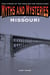 Myths and Mysteries of Missouri - True Stories of the Unsolved and Unexplained