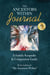 The Ancestors Within Journal: A Family Keepsake & Companion Guide