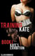 Kate's Exhibition - Training Kate: The Submission of a Maid, #1