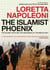 The Islamist Phoenix - The Islamic State (ISIS) and the Redrawing of the Middle East