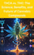 THCA vs. THC: The Science, Benefits, and Future of Cannabis Compounds