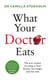 What Your Doctor Eats