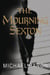 The Mourning Sexton - A Novel of Suspense