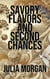 Savory Flavors and Second Chances