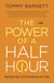 The Power of a Half Hour - Take Back Your Life Thirty Minutes at a Time