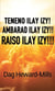 Teneno ilay izy! Ambarao ilay izy!! Raiso ilay izy!!!
