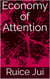 Economy of Attention - Life's Hidden Treasures: Unlock Life, Unlock Fufillment