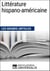 Littérature hispano-américaine (Les Grands Articles) - Les Grands Articles d'Universalis