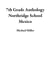 7th Grade Anthology Northridge School Mexico