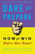 Dare to Prepare - How to Win Before You Begin