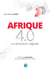 Afrique 4.0 - La révolution digitale