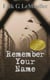 Remember Your Name