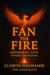 Fan the Fire: Empowering Your Divine Potential